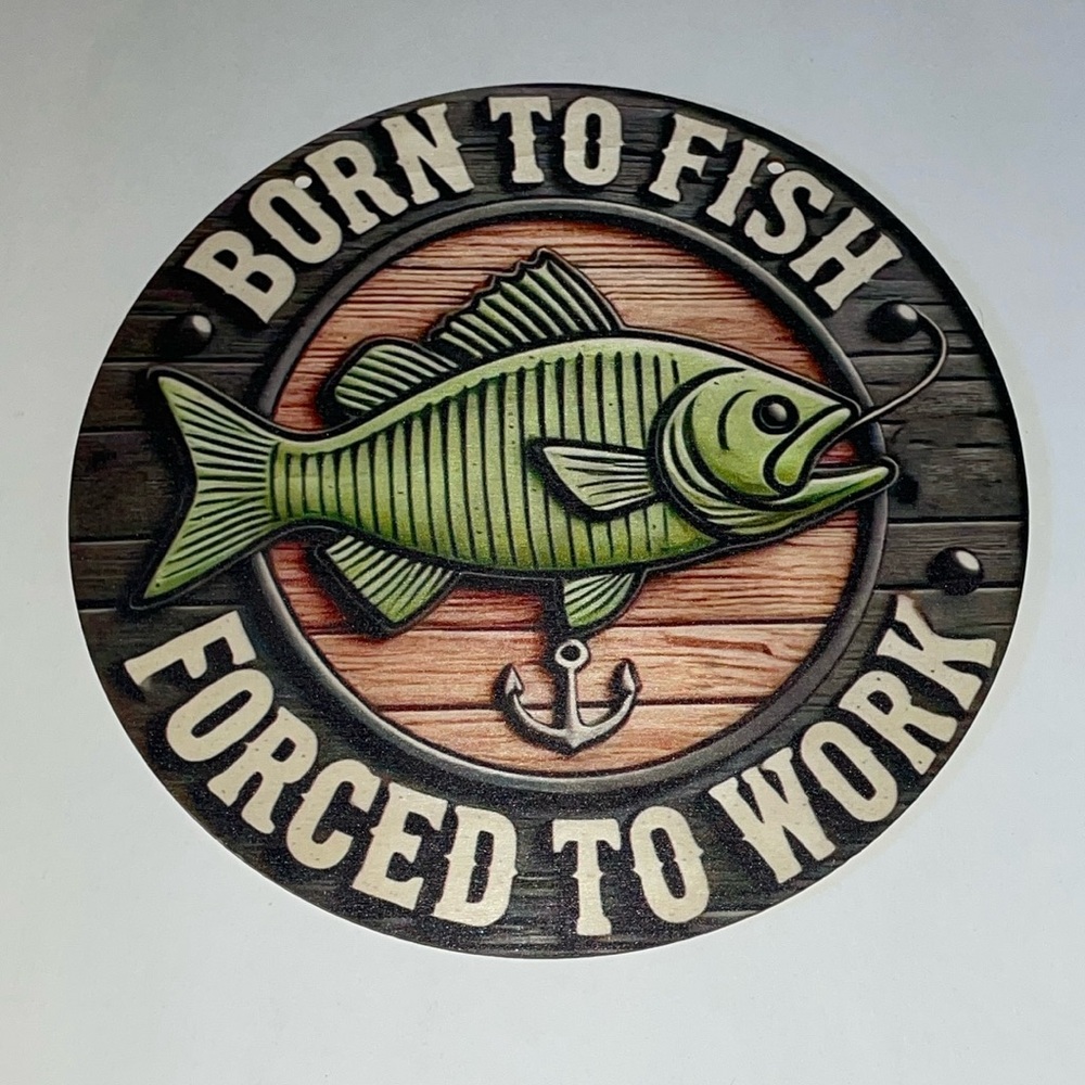 Born to Fish Forced to Word Novelty Wood Plaque Sign Fun Gifts Stocking Stuffer